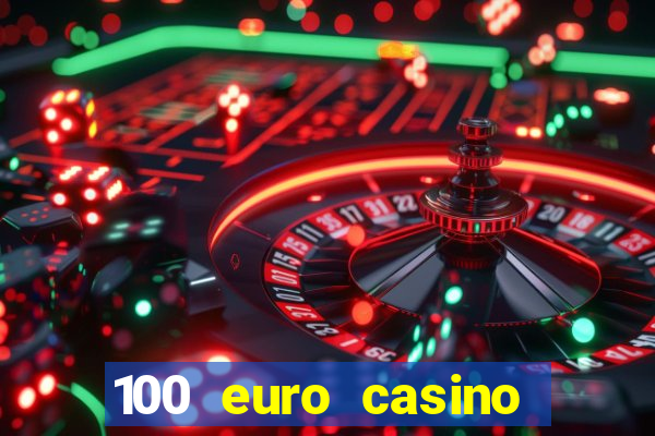 100 euro casino bonus ohne einzahlung