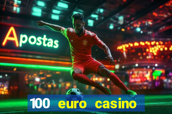 100 euro casino bonus ohne einzahlung