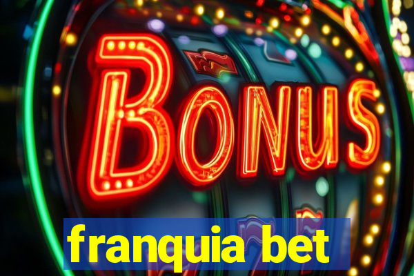 franquia bet