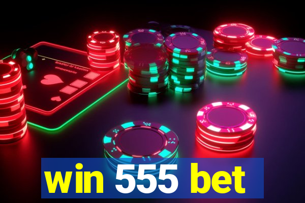 win 555 bet