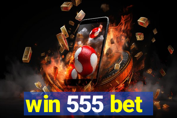 win 555 bet