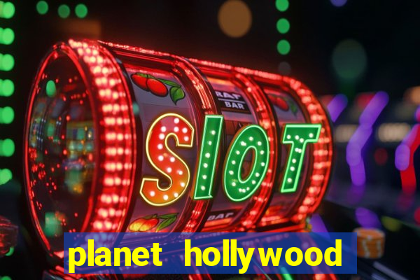 planet hollywood casino and hotel las vegas