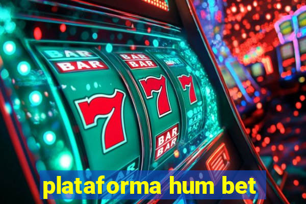 plataforma hum bet