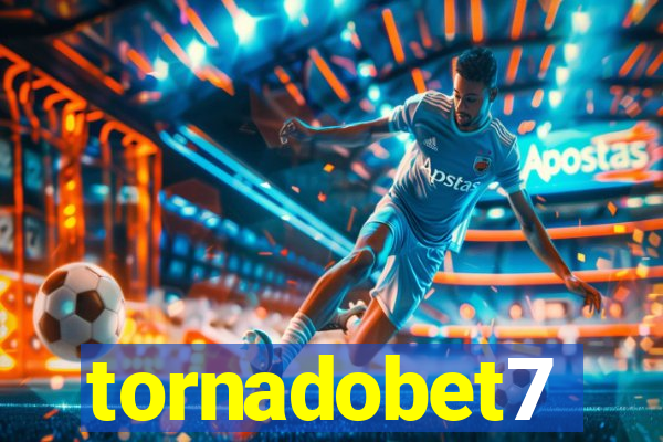 tornadobet7