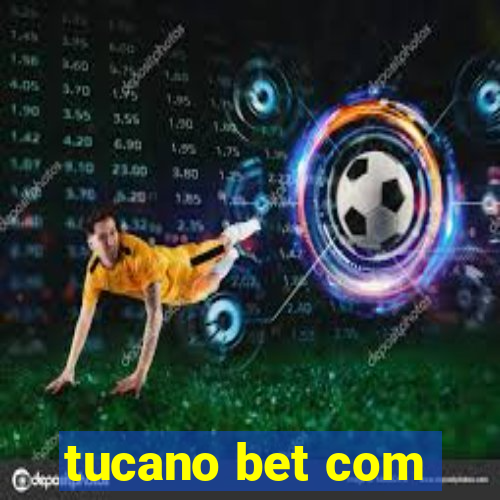 tucano bet com