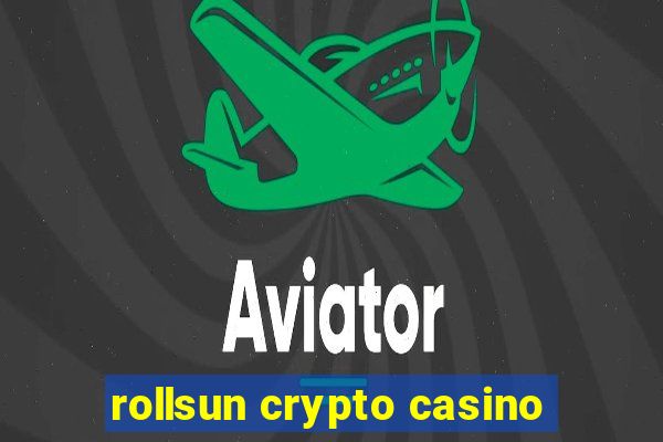 rollsun crypto casino