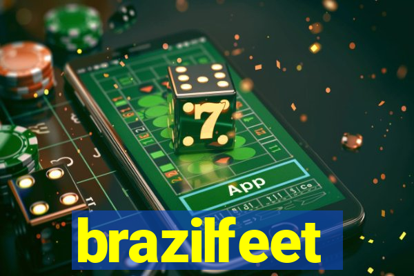 brazilfeet