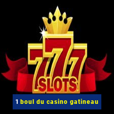 1 boul du casino gatineau