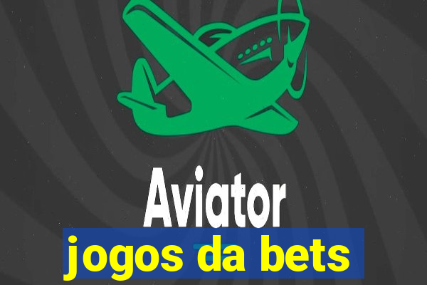 jogos da bets