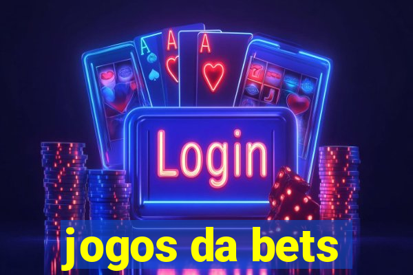 jogos da bets