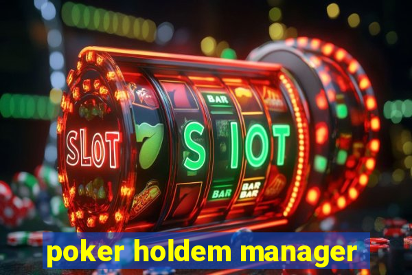 poker holdem manager