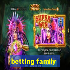 betting family