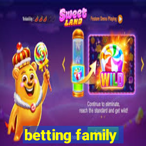 betting family