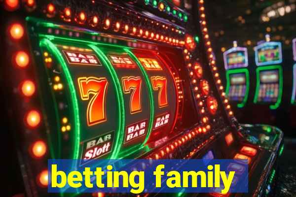 betting family