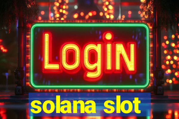 solana slot