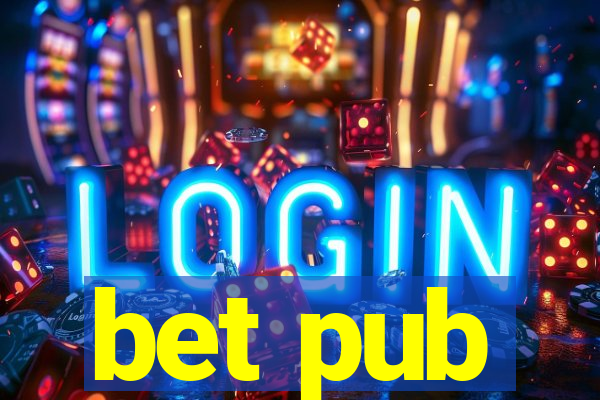 bet pub