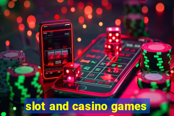 slot and casino games