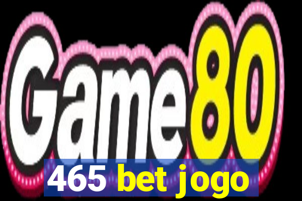 465 bet jogo