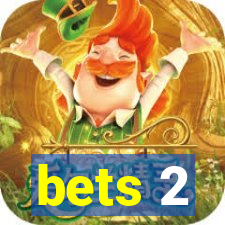 bets 2