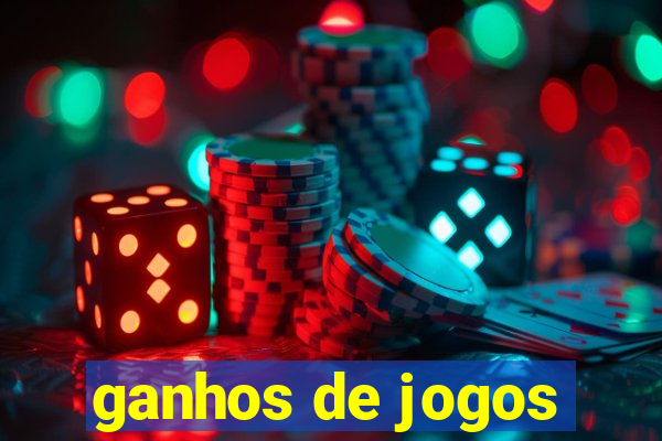 ganhos de jogos