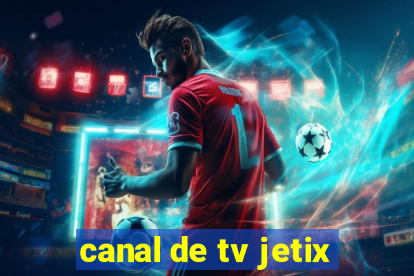 canal de tv jetix