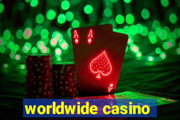 worldwide casino