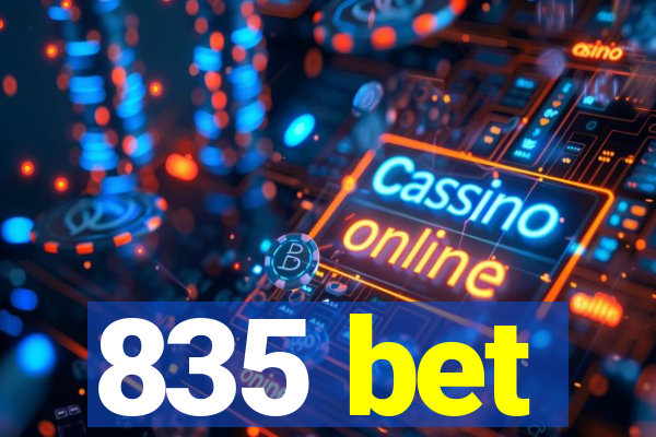 835 bet