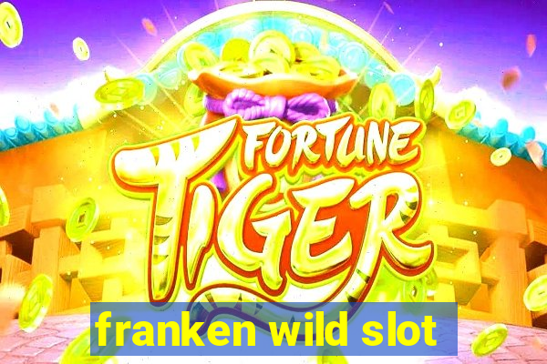 franken wild slot