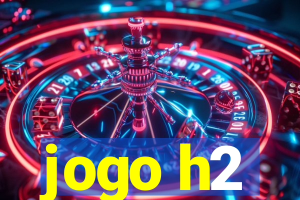 jogo h2