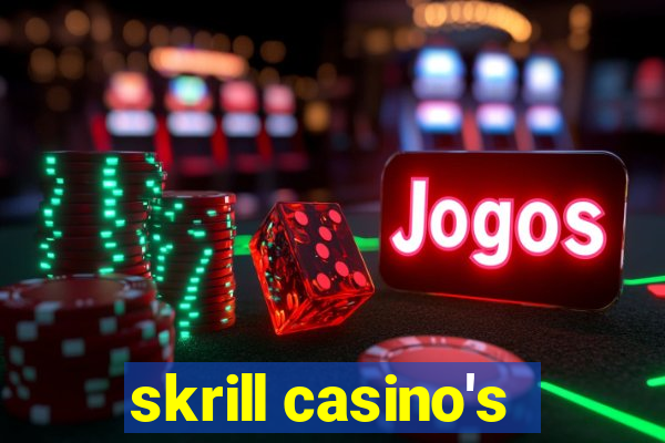 skrill casino's