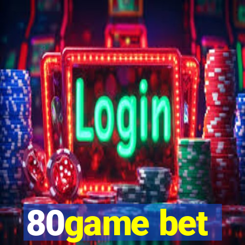 80game bet