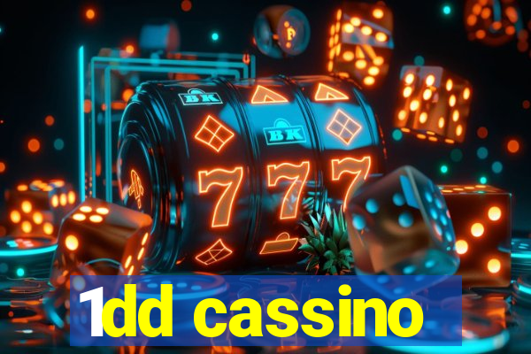 1dd cassino