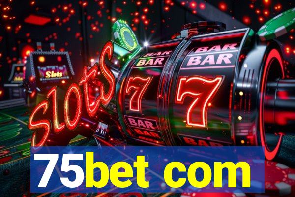 75bet com