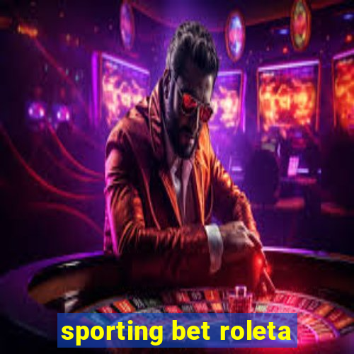 sporting bet roleta