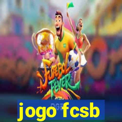 jogo fcsb