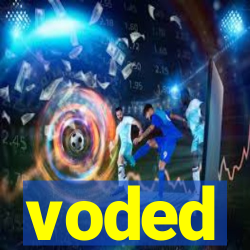 voded