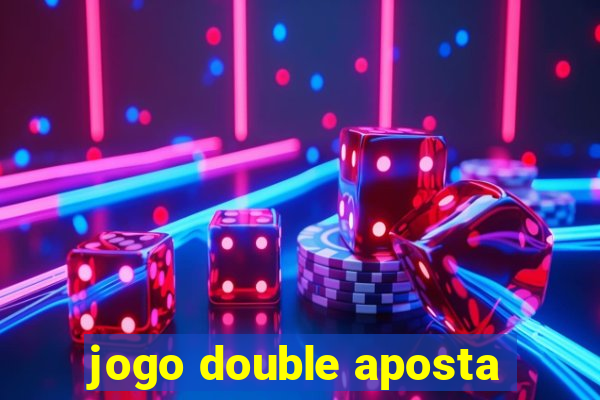 jogo double aposta