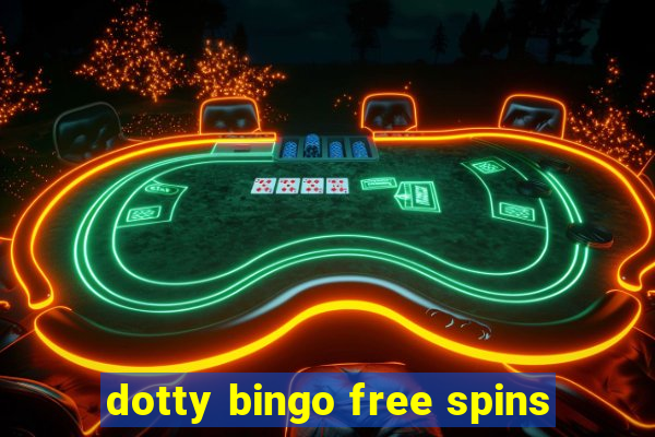 dotty bingo free spins