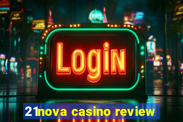 21nova casino review