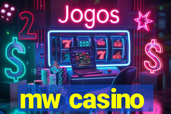 mw casino