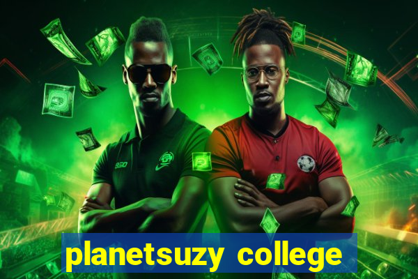 planetsuzy college