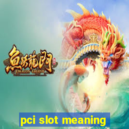 pci slot meaning