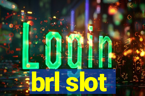 brl slot