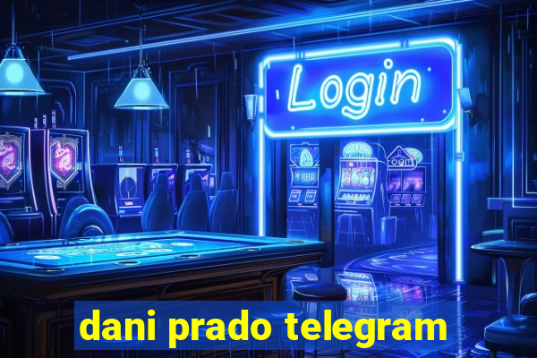 dani prado telegram