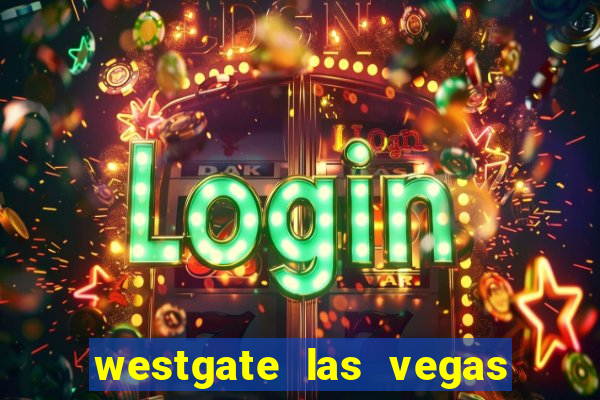 westgate las vegas resort & casino resort