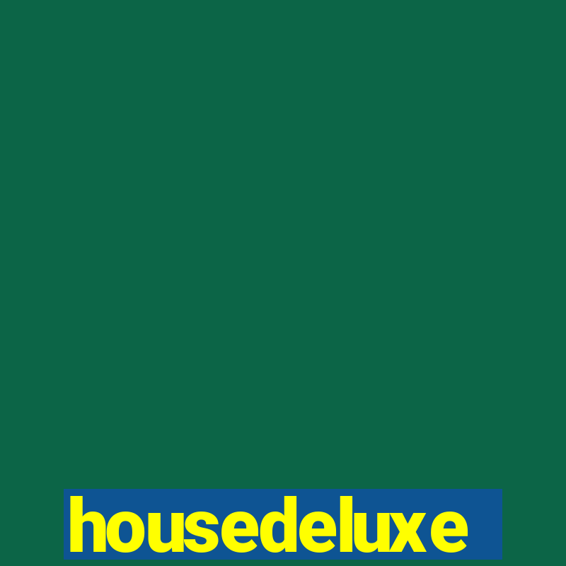 housedeluxe