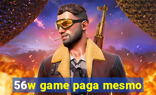 56w game paga mesmo