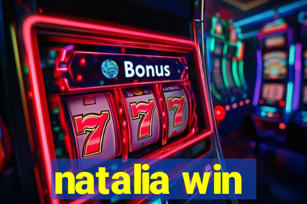 natalia win