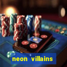 neon villains doublemax slot free play