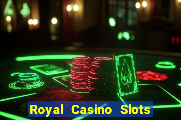 Royal Casino Slots - Huge Wins